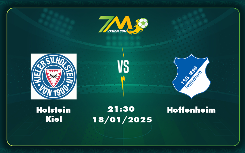 Holstein Kiel Hoffenheim 18 01 Bundesliga - Soi Kèo Paris Saint Germain Vs Manchester City Cuộc Đại Chiến Hấp Dẫn Tại Champions League