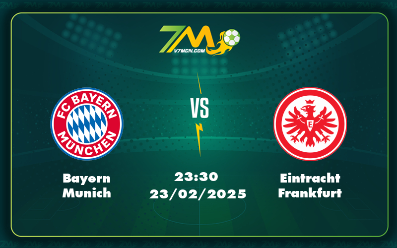 Bayern Munich Eintracht Frankfurt 23 02 Bundesliga - Soi Kèo Bayern Munich Vs Eintracht Frankfurt Quyết Đấu Trên Đỉnh Bundesliga