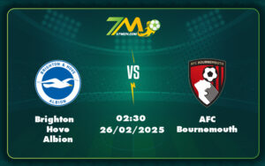 Brighton Hove Albion Afc Bournemouth 26 02 Ngoai Hang Anh - Soi Kèo Brighton Hove Albion Vs Afc Bournemouth Cuộc Chiến Đầy Kịch Tính Tại Ngoại Hạng Anh