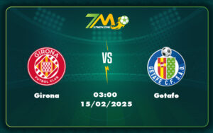Girona Getafe 15 02 La Liga - Nhận Định Soi Kèo Girona Vs Getafe Cuộc Chiến Cân Não Tại La Liga