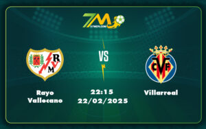 Rayo Vallecano Villarreal 22 02 La Liga - Rayo Vallecano Vs Villarreal Cuộc Đụng Độ Cân Tài Tại La Liga