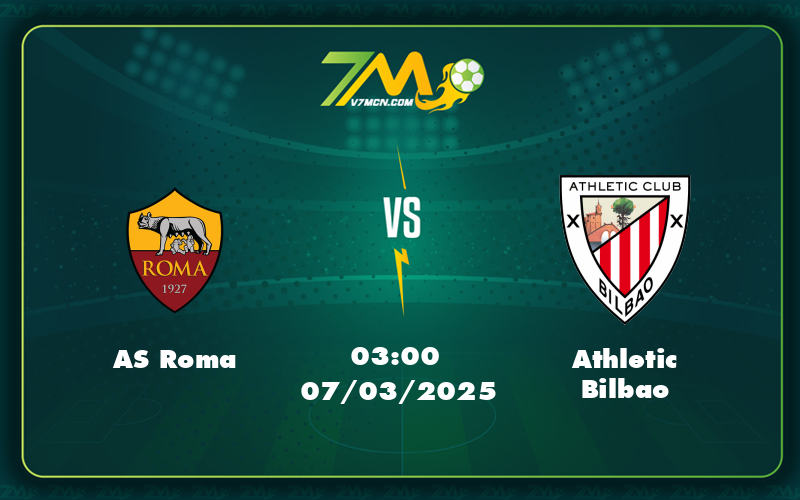 As Roma Athletic Bilbao 07 03 C2 - Nhận Định Soi Kèo As Roma Vs Athletic Bilbao Cuộc Đối Đầu Ngang Tài Ngang Sức