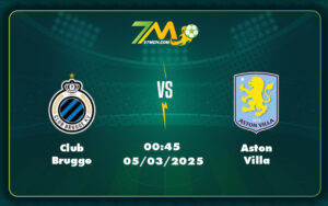 Club Brugge Aston Villa 05 03 C1 - Nhận Định Soi Kèo Club Brugge Vs Aston Villa Thử Thách Cho Đội Khách