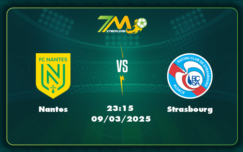 Nantes Strasbourg 09 03 Ligue 1 - Nhận Định Soi Kèo Trận Nantes Vs Strasbourg Cuộc Đụng Độ Không Khoan Nhượng Tại Ligue 1