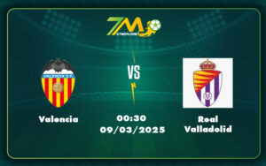Valencia Real Valladolid 09 03 La Liga - Valencia Vs Real Valladolid Cuộc Chiến Sinh Tử Tại La Liga Chờ Đợi Bất Ngờ